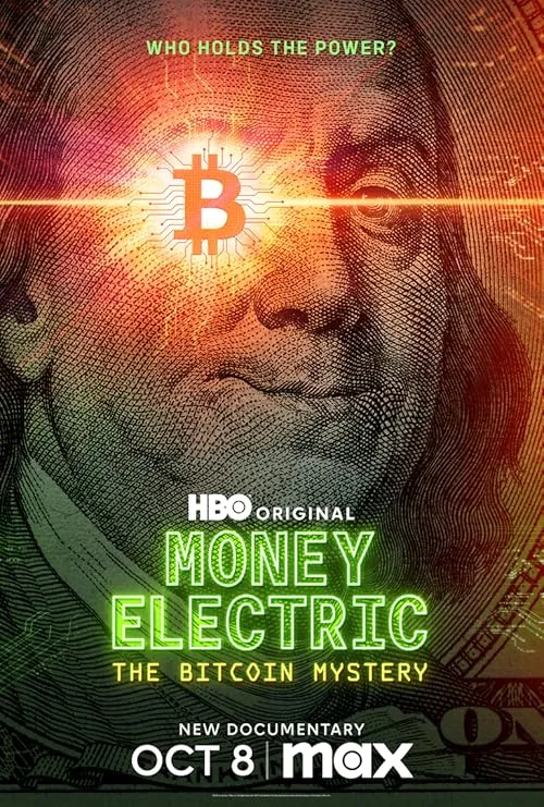 پوستر Money Electric: The Bitcoin Mystery
پول الکترونیکی : معمای بیت کوین