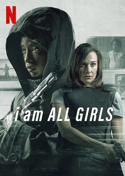 پوستر I Am All Girls
من همه دختران هستم