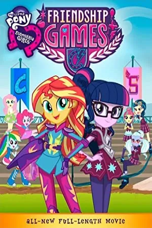 پوستر My Little Pony: Equestria Girls - Friendship Games
پانی کوچولویه من: دختران اسب سواری - بازی های دوستی