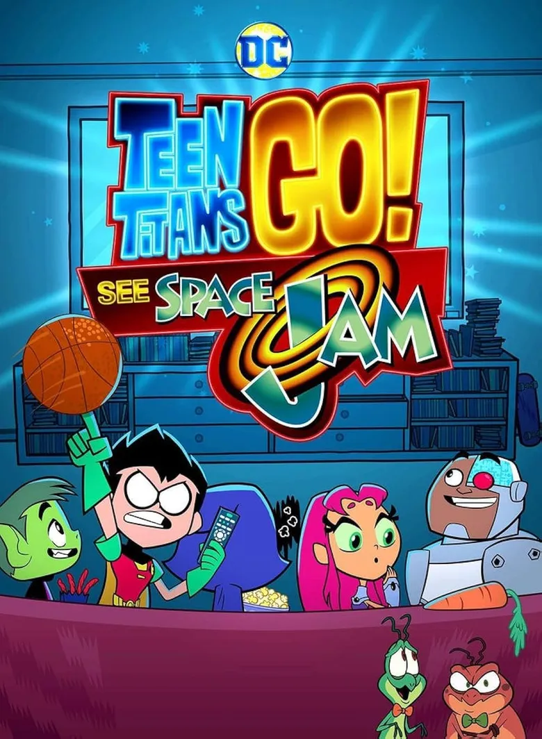 پوستر Teen Titans Go! See Space Jam
تایتان های جوان به پیش: دیدن هرج و مرج فضایی