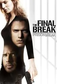 پوستر Prison Break: The Final Break
فرار از زندان: آخرین فرار