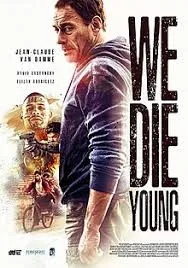 پوستر We Die Young
ما جوان میمیریم